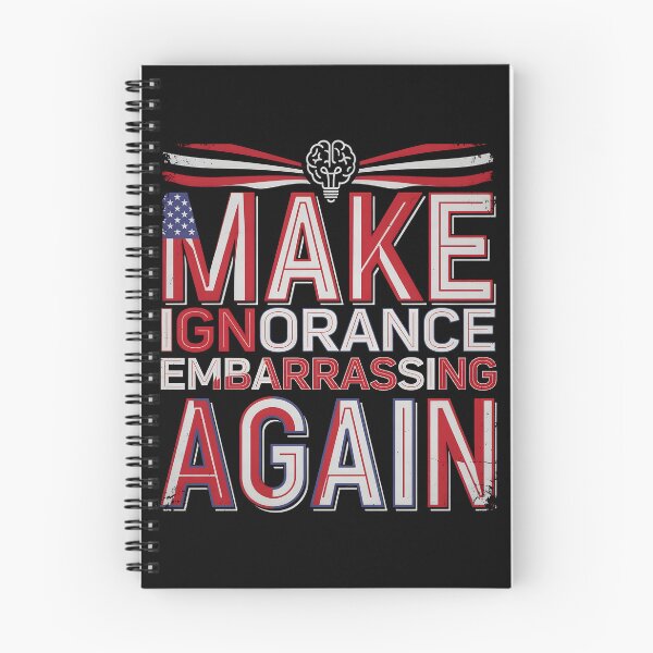 Item preview, Make Ignorance Embarrassing Again Science Facts Education Critical Thinking Knowledge designed and sold by Redgiant87x.