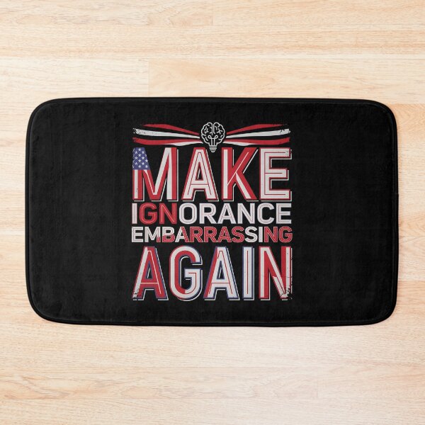 Item preview, Make Ignorance Embarrassing Again Science Facts Education Critical Thinking Knowledge designed and sold by Redgiant87x.