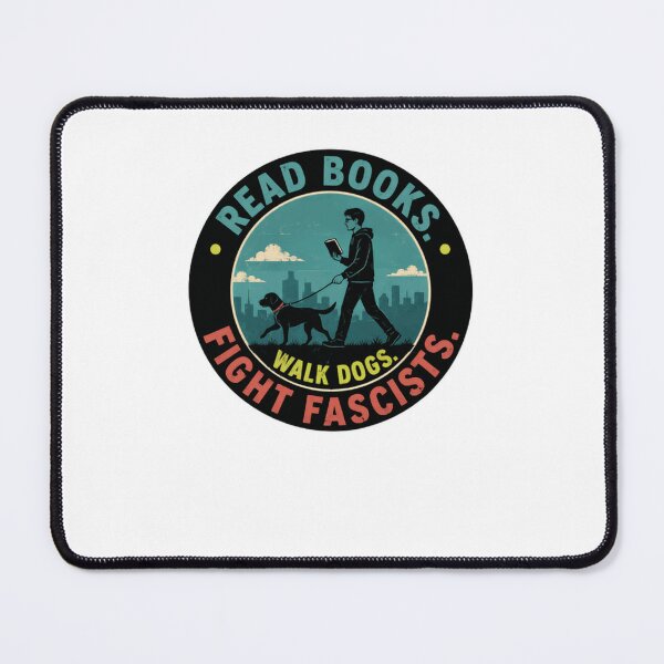 Item preview, Read Books. Walk Dogs. Fight Fascists. Book Lover Dog Owner Anti-Fascist Activist designed and sold by JonesFlora2025.