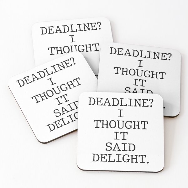 Item preview, Text Typography Deadline? I thought it said delight. Deadline Humor designed and sold by TypeboldStudio.