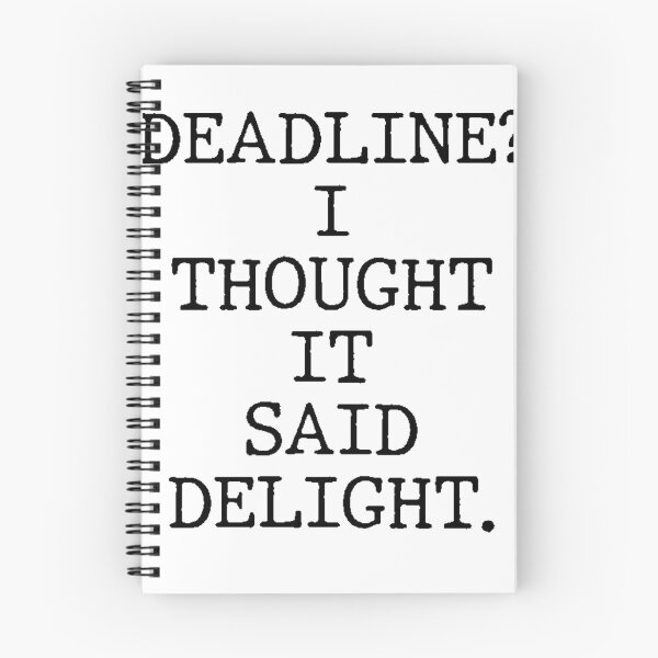 Item preview, Text Typography Deadline? I thought it said delight. Deadline Humor designed and sold by TypeboldStudio.