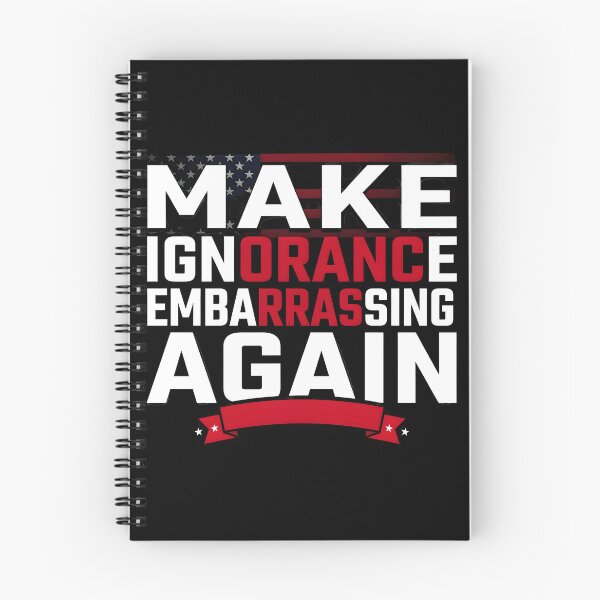 Item preview, Make Ignorance Embarrassing Again Knowledge Facts Education Critical Thinking Science designed and sold by Redgiant87x.