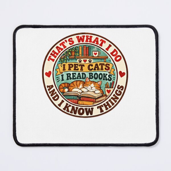 Item preview, That's What I Do I Pet Cats I Read Books And I Know Things Cat Lover Bookworm Reader designed and sold by JonesFlora2025.