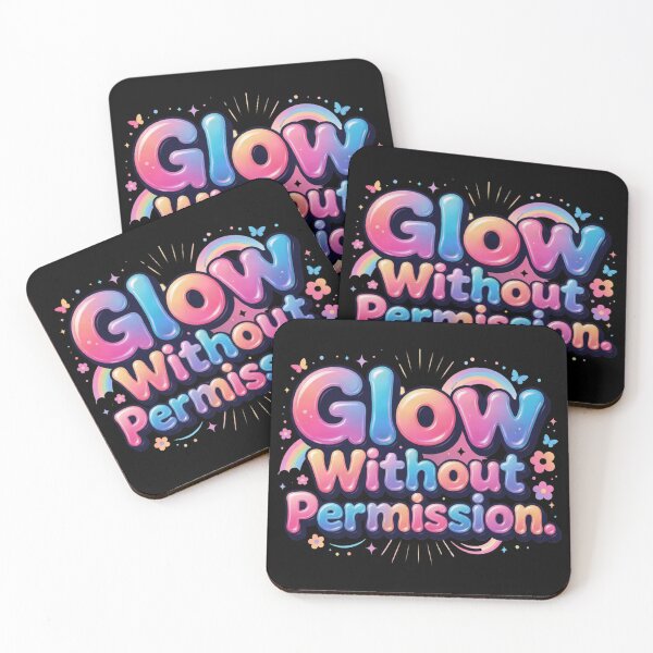 Item preview, Glow Without Permission. Colorful Confidence Quote designed and sold by Aarvya Fashion Club ( A.F.C ).