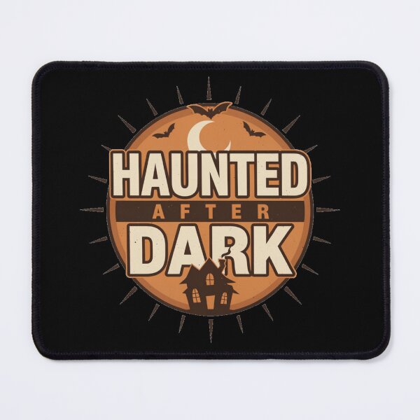 Item preview, Haunted Halloween – Haunted After Dark designed and sold by No Excuses Supply.