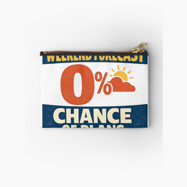 Item preview, Weekend Forecast Zero Percent Chance Of Plans designed and sold by eignvalue.