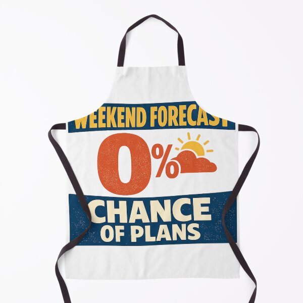 Item preview, Weekend Forecast Zero Percent Chance Of Plans designed and sold by eignvalue.