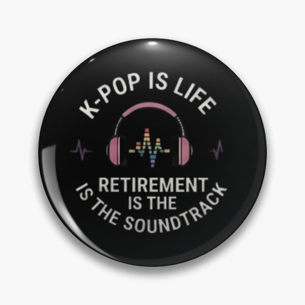 Item preview, K-Pop Is Life, Retirement Is the Soundtrack – Funny Korean Culture Retirement Gift designed and sold by SunAndJune.