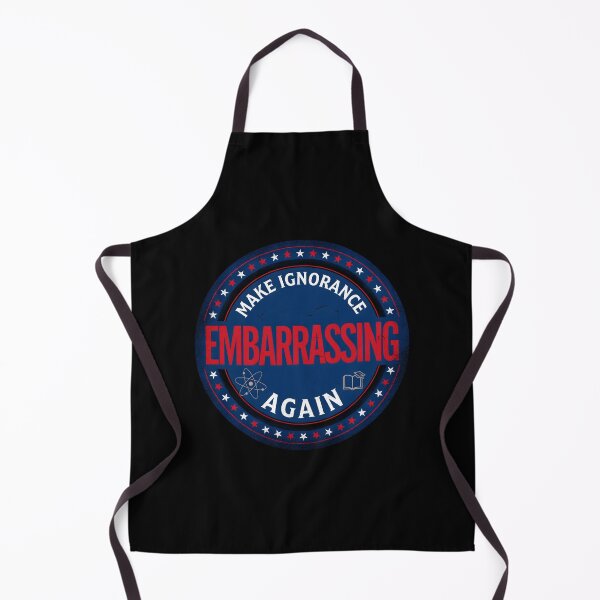 Item preview, Make Ignorance Embarrassing Again Knowledge Critical Thinking Science Facts Education designed and sold by Redgiant87x.