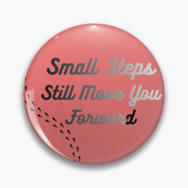 Item preview, Small Steps Still Move You Forward – Motivational Minimalist Quote Design designed and sold by EdgeSphere.