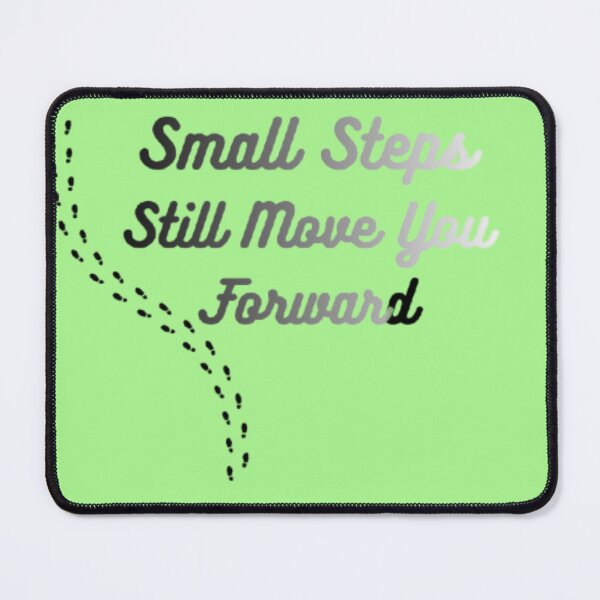 Item preview, Small Steps Still Move You Forward – Motivational Minimalist Quote Design designed and sold by EdgeSphere.