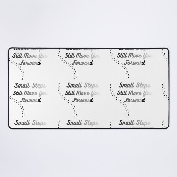 Item preview, Small Steps Still Move You Forward – Motivational Minimalist Quote Design designed and sold by EdgeSphere.