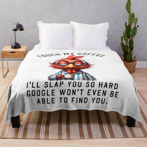 Item preview, Touch my coffee I'll slap you so hard. Grumpy chicken, funny quote designed and sold by aponwao.