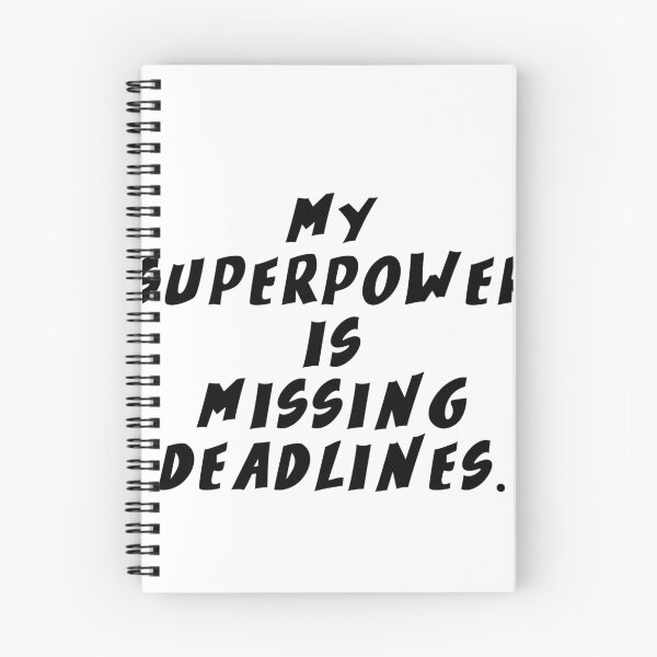 Item preview, Text Typography My superpower is missing deadlines. Deadline Humor designed and sold by TypeboldStudio.