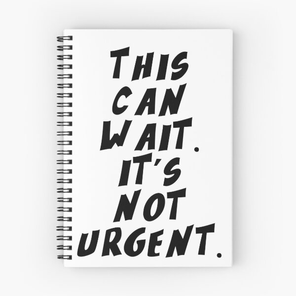 Item preview, Text Typography This can wait. It's not urgent. Deadline Humor designed and sold by TypeboldStudio.