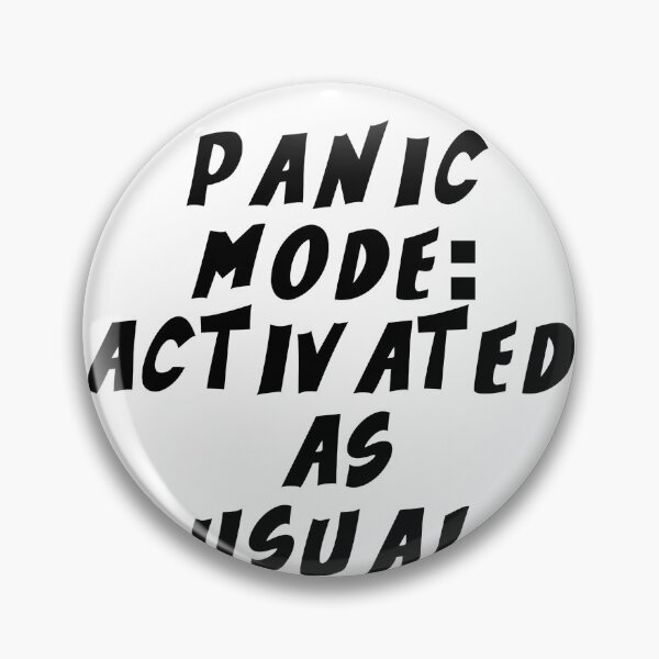 Item preview, Text Typography Panic mode: activated. As usual. Deadline Humor designed and sold by TypeboldStudio.