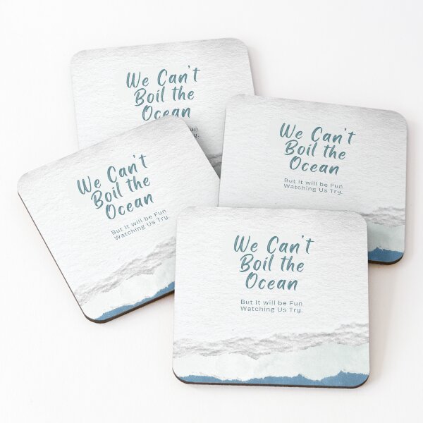Item preview, We Can't Boil the Ocean designed and sold by Valeria-Freeman.