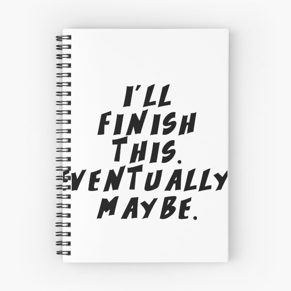 Item preview, Text Typography I'll finish this. Eventually. Maybe. Deadline Humor designed and sold by TypeboldStudio.