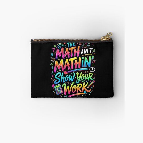 Item preview, The Math Ain't Mathin Show Your Work designed and sold by Zbixu.