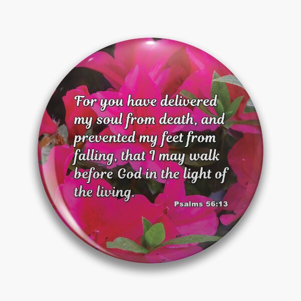Item preview, For You Have Delivered - Psalms 56:13 - Bible Verse Azaleas Photograph Christian Art designed and sold by InsprtnlArtbyDP.