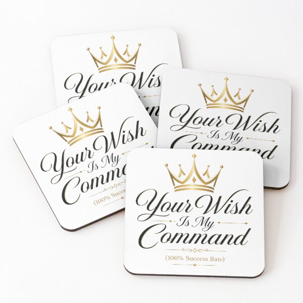 Item preview,  Your Wish Is My Command Crown Royal Luxury Typography designed and sold by Aliplus+.