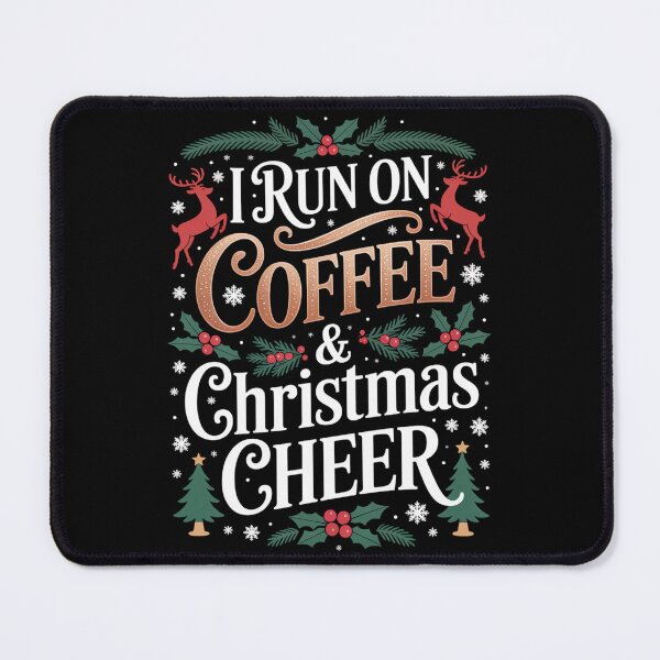 Item preview, I RUN ON COFFEE & CHRISTMAS CHEER designed and sold by jkrphoto.