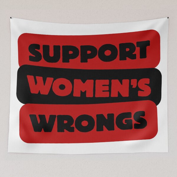 Item preview, Support Women's Wrongs designed and sold by NoodleBop.