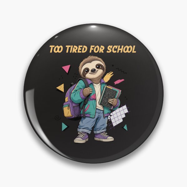 Item preview, Back To School Tired Sloth designed and sold by AVStore28.