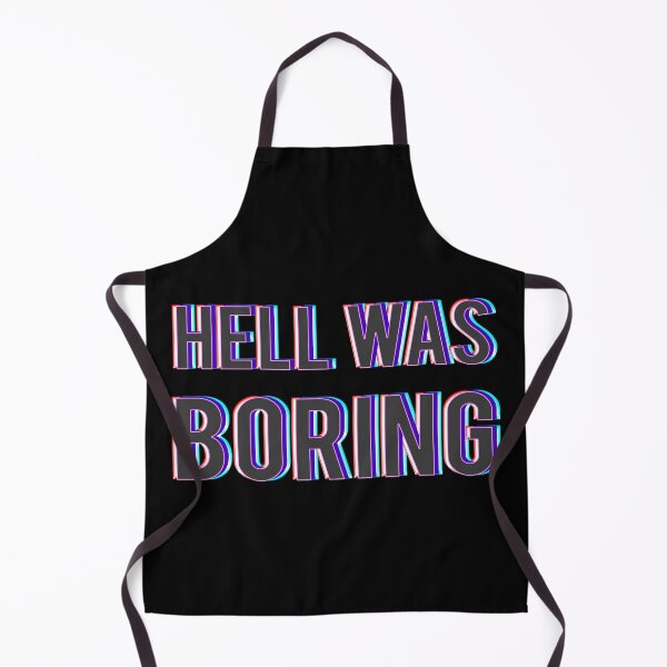 Item preview, Hell Was Boring designed and sold by mensijazavcevic.