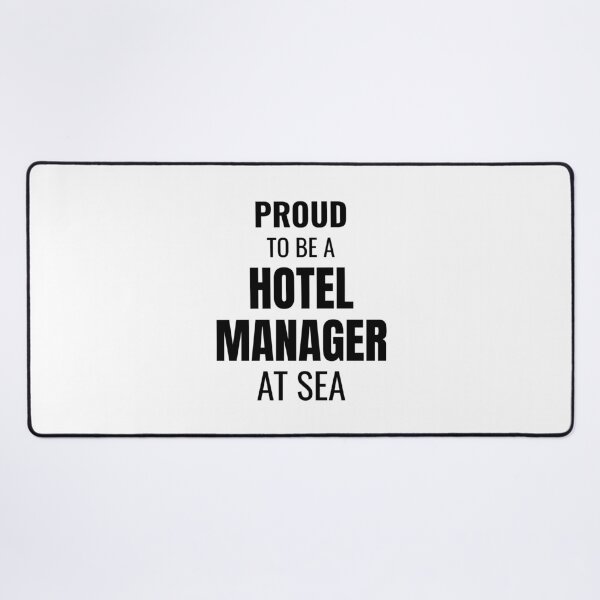 Item preview, Proud to be a Hotel Manager at Sea (Black) designed and sold by ShipCrewNation.