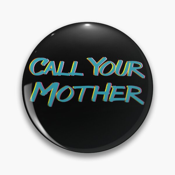 Item preview, Call Your Mother designed and sold by mensijazavcevic.