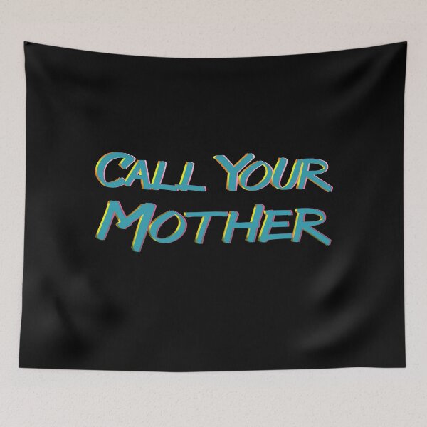 Item preview, Call Your Mother designed and sold by mensijazavcevic.