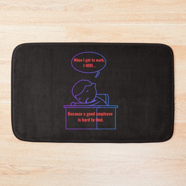Item preview,  Good Employee Is Hard To Find Funny Work Hide Shirt designed and sold by MariaPCMaria.