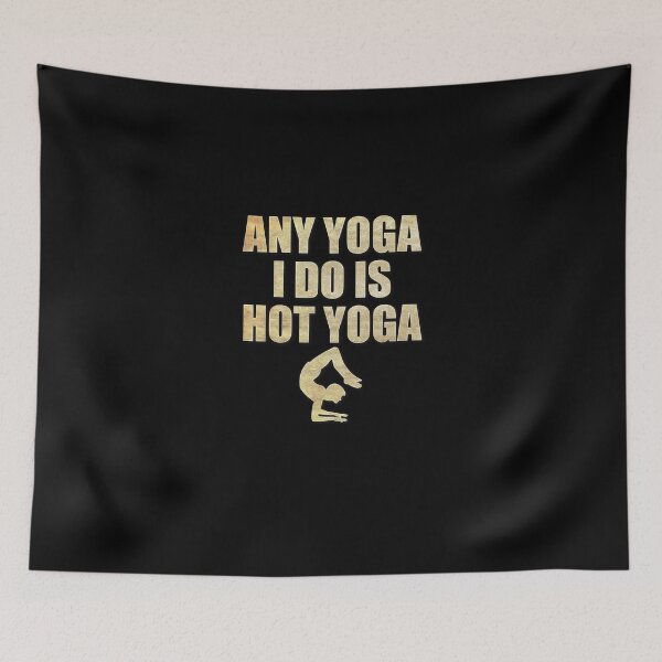 Item preview, Hot Yoga Girl Gift For Yoga Instructors Funny Meme Quote designed and sold by djpraxis.