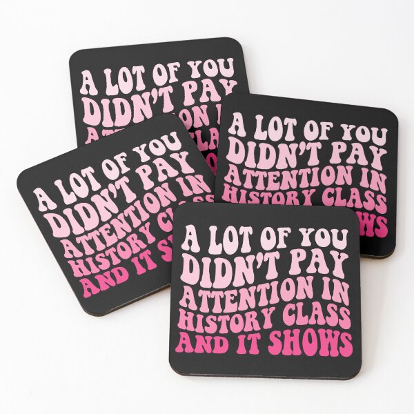 Item preview, A Lot Of You Didn’t Pay Attention In History Class And It Shows Funny History Humor designed and sold by 76Valeria.