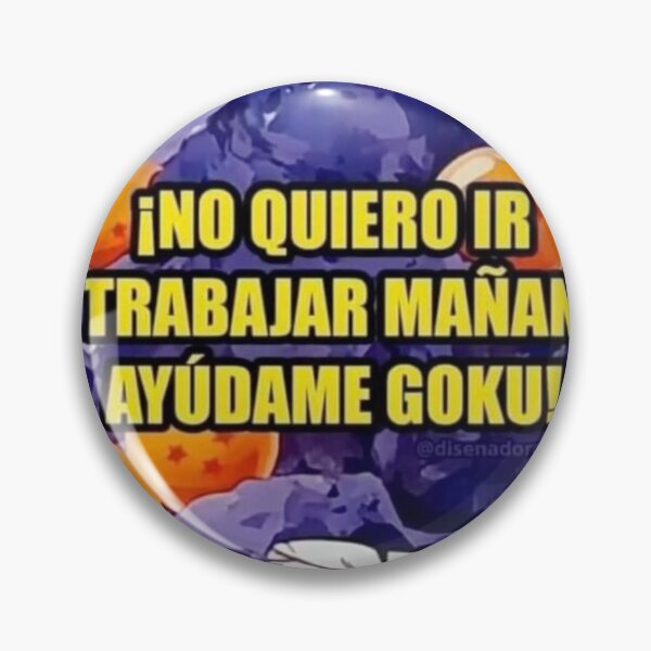 Item preview, "I DON'T WANT TO GO TO WORK TOMORROW, HELP ME GOKU!" designed and sold by PatronesKawai.