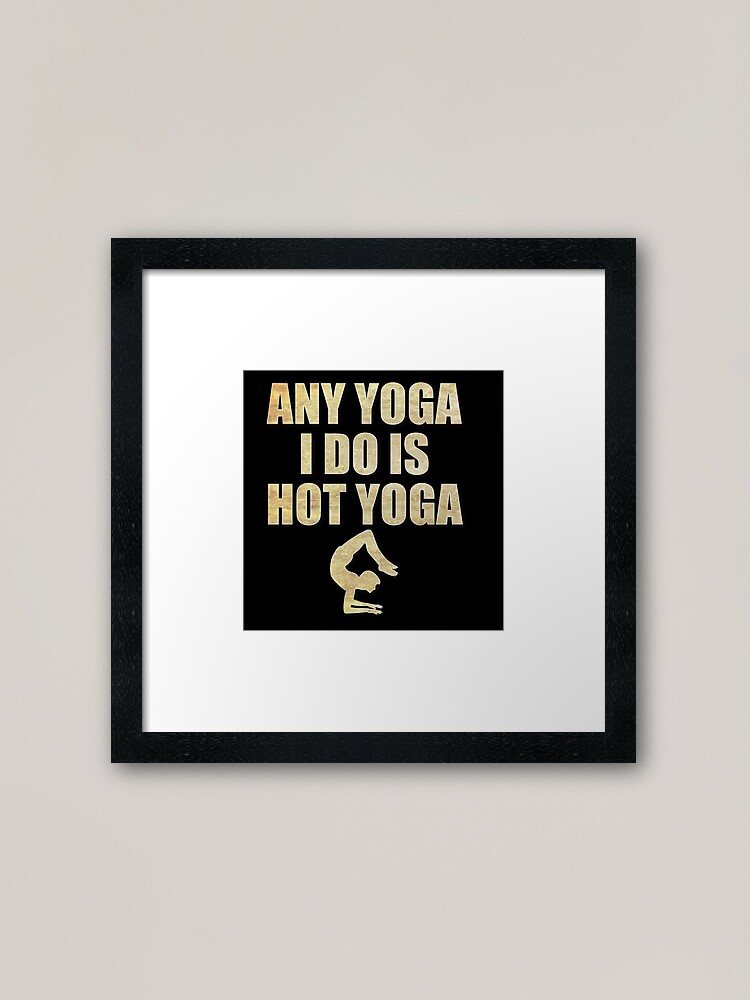 Hot Yoga Girl Gift For Yoga Instructors Funny Meme Quote' Men's T