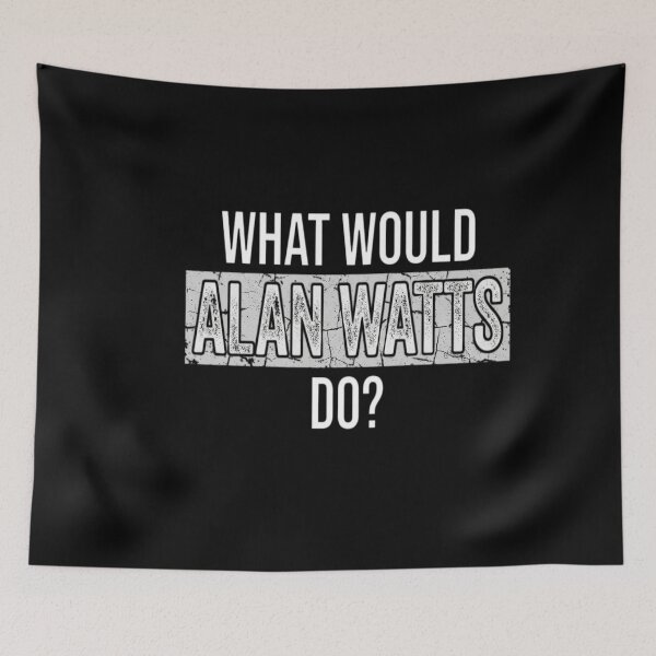 Item preview, What would Alan Watts do? designed and sold by fejesrussh.