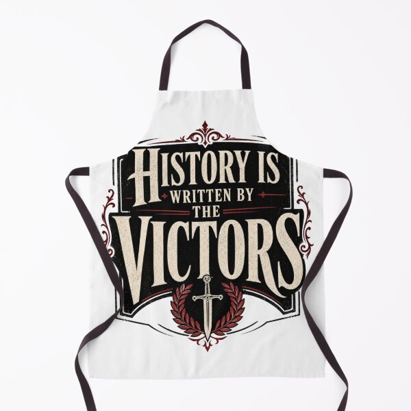 Item preview, History is written by the victors.... designed and sold by SoCalStylez.