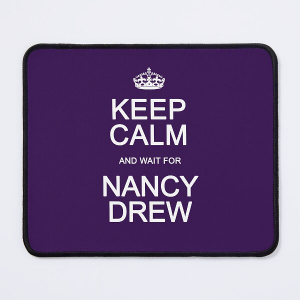 Item preview, Keep Calm and wait for Nancy Drew designed and sold by Normbot2000.