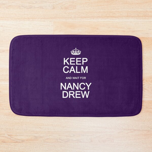 Item preview, Keep Calm and wait for Nancy Drew designed and sold by Normbot2000.