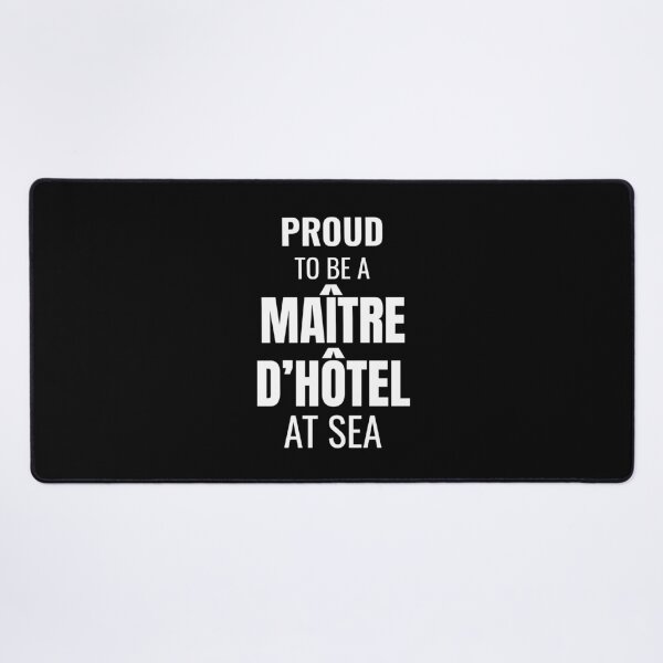 Item preview, Proud to be a Maître D'Hôtel at Sea (White) designed and sold by ShipCrewNation.