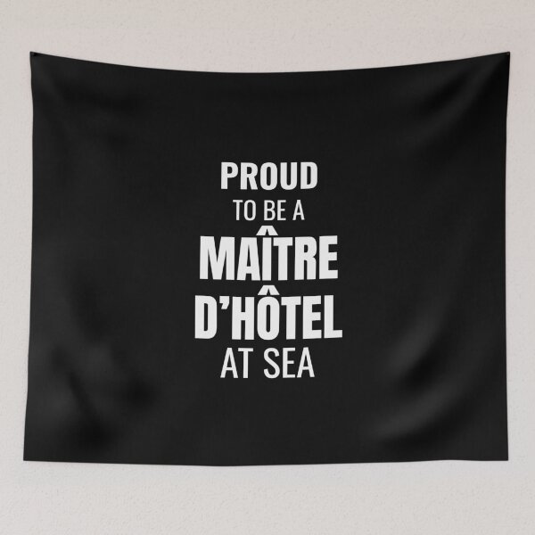 Item preview, Proud to be a Maître D'Hôtel at Sea (White) designed and sold by ShipCrewNation.