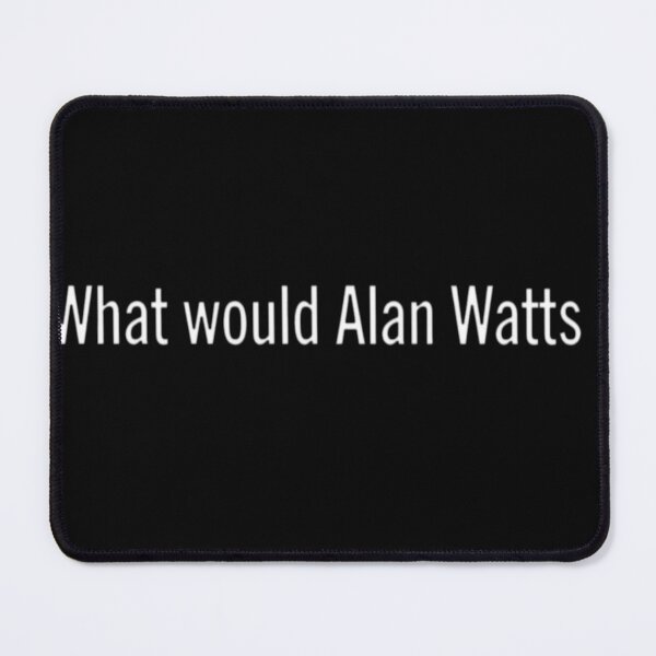 Item preview, What would Alan Watts do? designed and sold by fejesrussh.