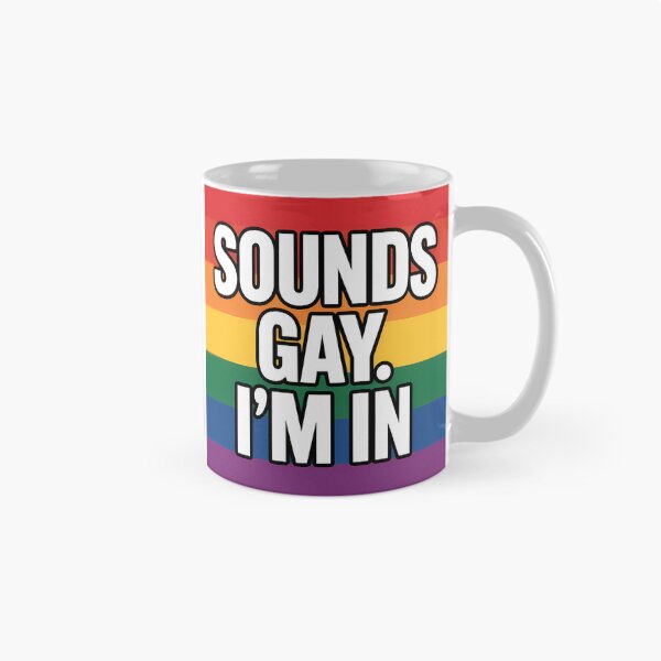 Item preview, Sounds gay I'm in - Pride Sticker designed and sold by LoFizzy.