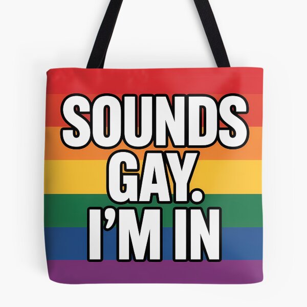 Item preview, Sounds gay I'm in - Pride Sticker designed and sold by LoFizzy.