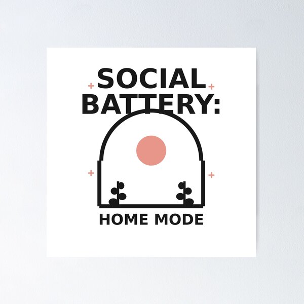 Item preview, Social Battery: Home Mode designed and sold by OddMuseLab.