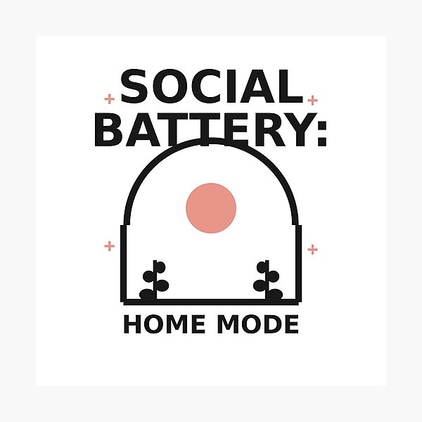 Item preview, Social Battery: Home Mode designed and sold by OddMuseLab.