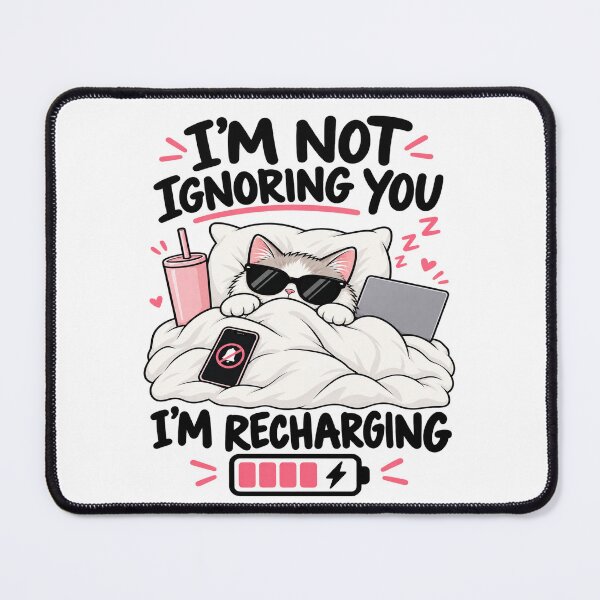 Item preview, I'm Not Ignoring You, I'm Recharging designed and sold by OddMuseLab.