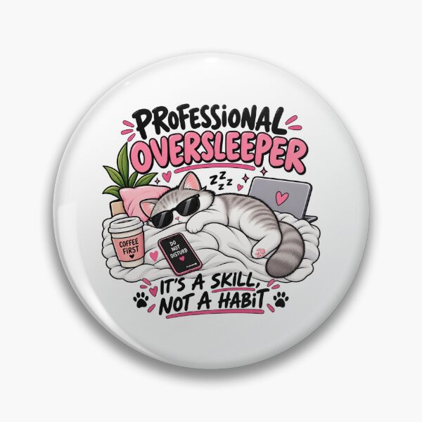 Item preview, Professional Oversleeper Cat designed and sold by OddMuseLab.